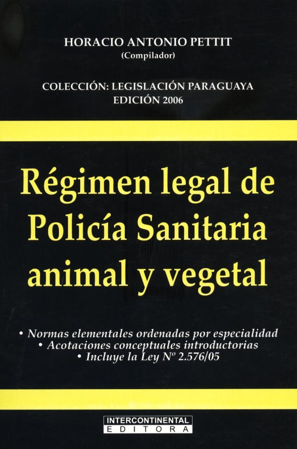 REGIMEN LEGAL DE POLICIA SANITARIA ANIMAL Y V
