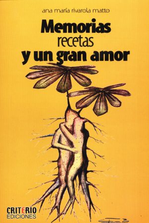 MEMORIAS RECETAS Y UN GRAN AMOR