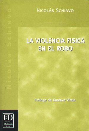 VIOLENCIA FISICA EN EL ROBO LA
