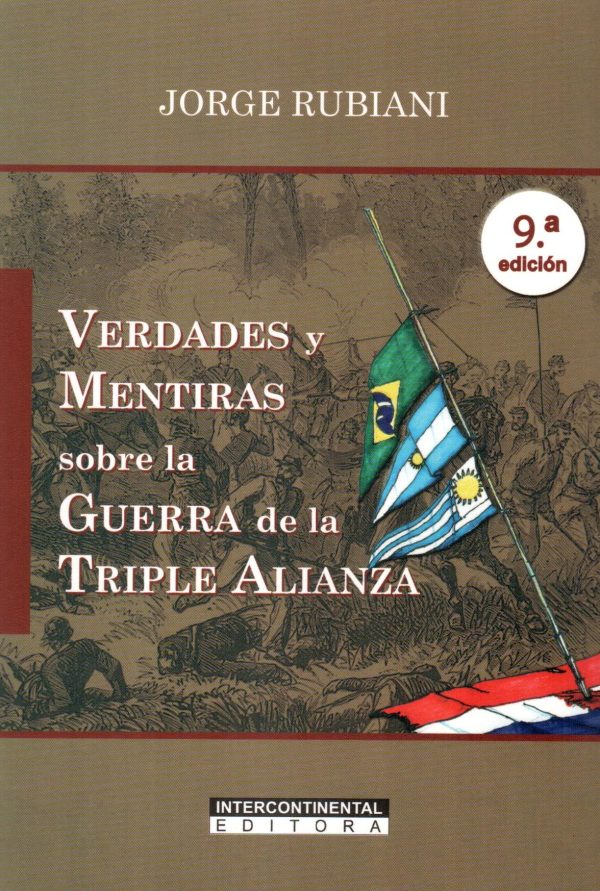VERDADES Y MENTIRAS SOBRE LA GUERRA DE LA TRI
