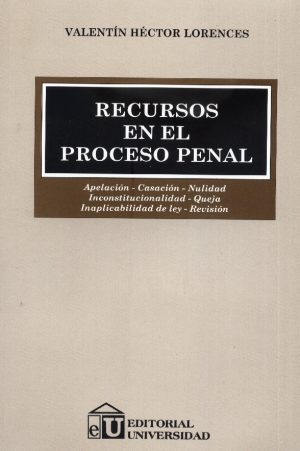 RECURSOS EN EL PROCESO PENAL