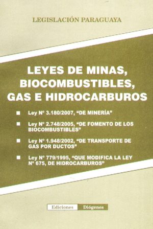 LEYES DE MINAS BIOCOMBUSTIBLES GAS E HIDROCAR