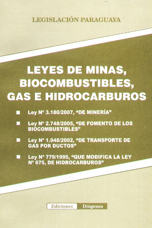 LEYES DE MINAS BIOCOMBUSTIBLES GAS E HIDROCAR