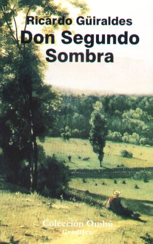 DON SEGUNDO SOMBRA