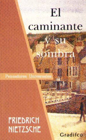 CAMINANTE Y SU SOMBRA EL