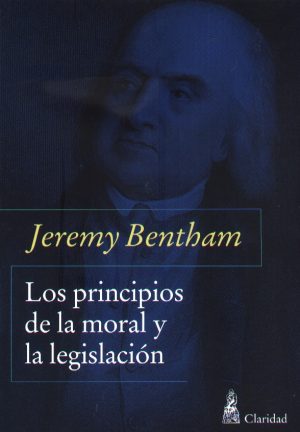 PRINCIPIOS DE LA MORAL Y LA LEGISLACION LOS