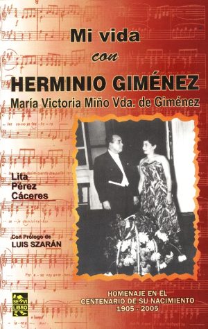 MI VIDA CON HERMINIO GIMENEZ