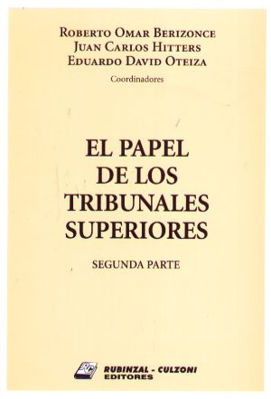 EL PAPEL DE LOS TRIBUNALES SUPERIORES 2 TOMOS