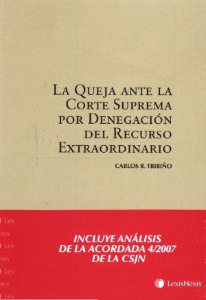 QUEJA ANTE LA CORTE SUPREMA POR DENEGACION DE