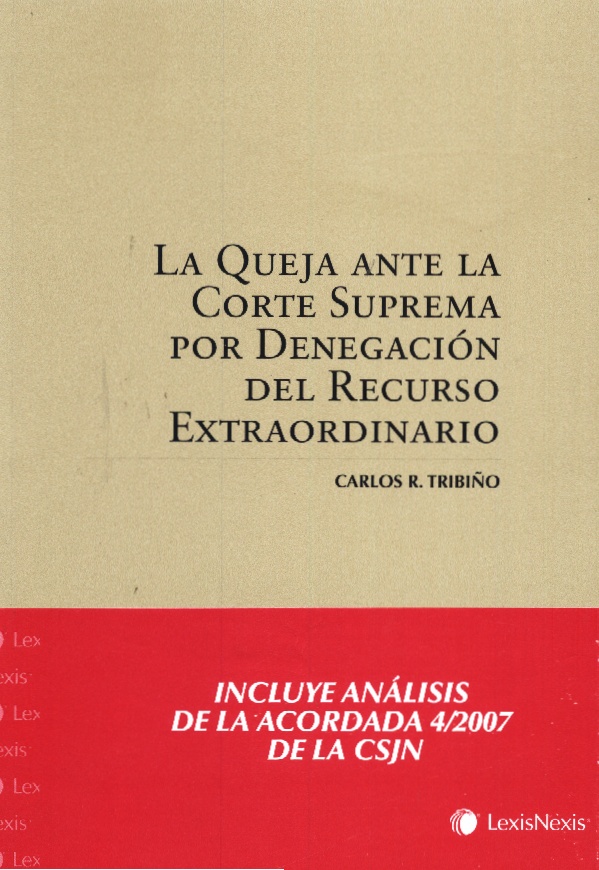 QUEJA ANTE LA CORTE SUPREMA POR DENEGACION DE