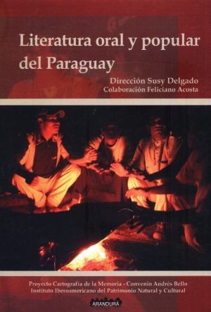 LITERATURA ORAL Y POPULAR DEL PARAGUAY