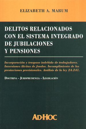 DELITOS RELACIONADOS CON EL SISTEMA INTEGRADO