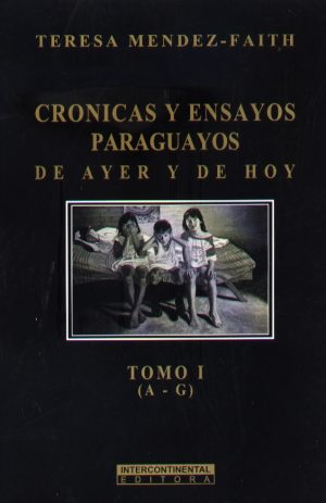 CRONICAS Y ENSAYOS PARAGUAYOS  (R)