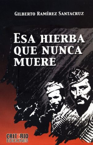 ESA HIERBA QUE NUNCA MUERE