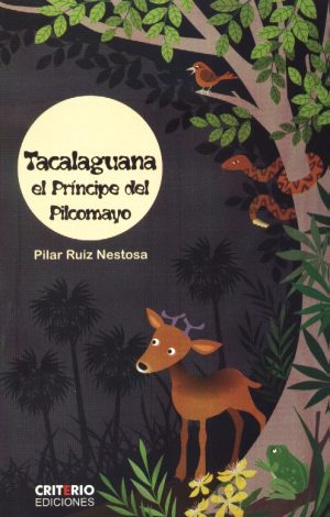 TACALAGUANA EL PRINCIPE DEL PILCOMAYO