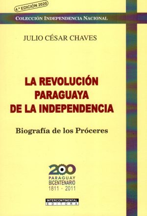 REVOLUCION PARAGUAYA DE LA INDEPENDENCIA LA