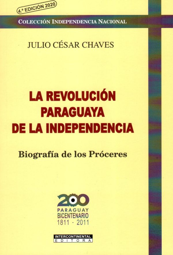 REVOLUCION PARAGUAYA DE LA INDEPENDENCIA LA