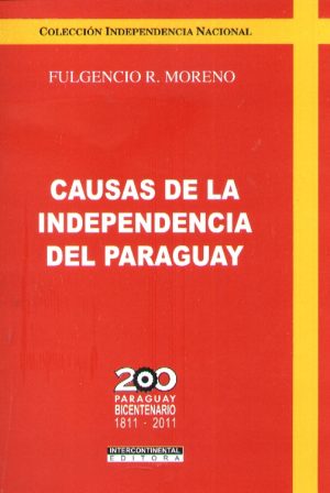 CAUSAS DE LA INDEPENDENCIA DEL PARAGUAY
