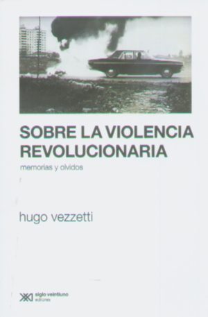 SOBRE LA VIOLENCIA REVOLUCIONARIA