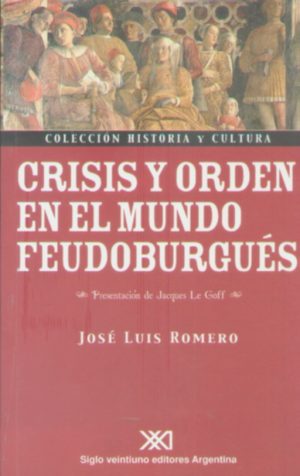 CRISIS Y ORDEN EN EL MUNDO FEUDOBURGUES