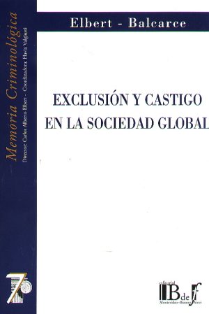 EXCLUSION Y CASTIGO EN LA SOCIEDAD GLOBAL