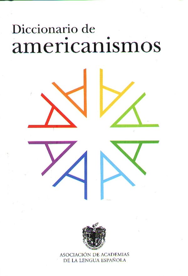 DICCIONARIO DE AMERICANISMOS