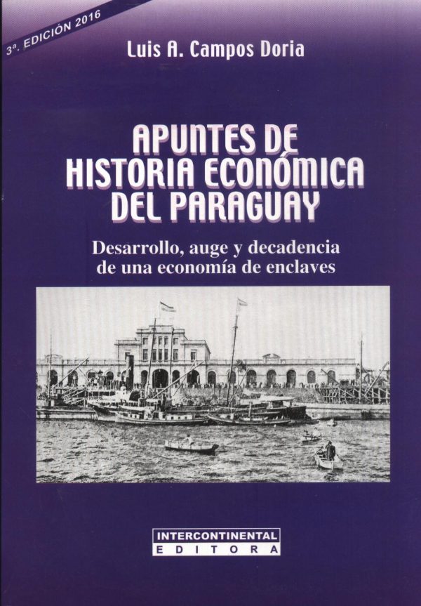 APUNTES DE HISTORIA ECONOMICA DEL PARAGUAY
