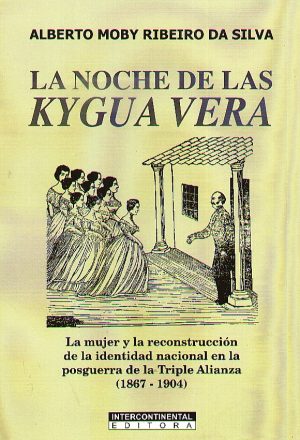 NOCHE DE LAS KYGUA VERA LA