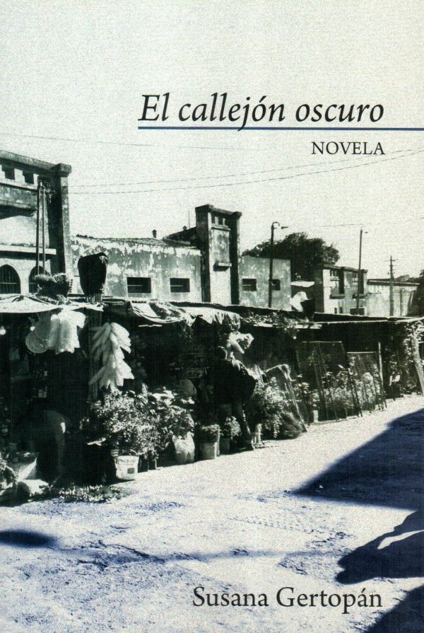 CALLEJON OSCURO EL