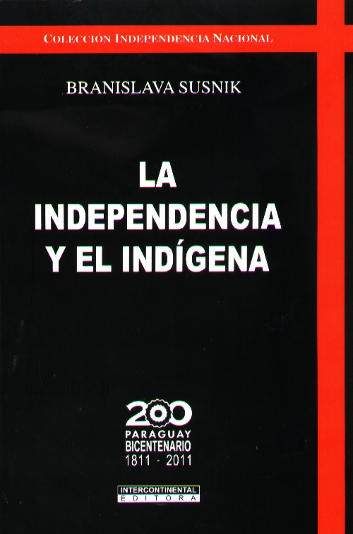 INDEPENDENCIA Y EL INDIGENA LA