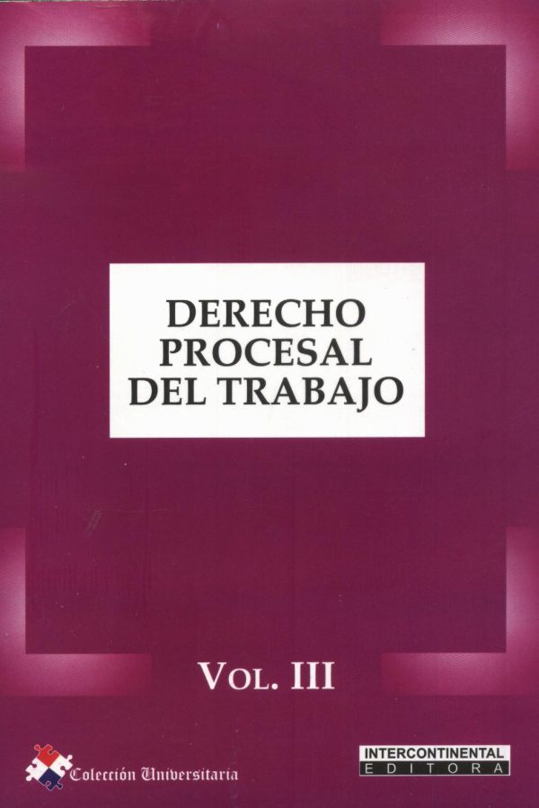 DERECHO PROCESAL DEL TRABAJO VOL III