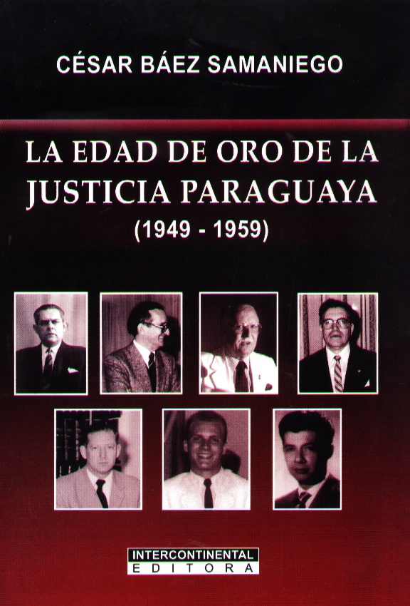EDAD DE ORO DE LA JUSTICIA PARAGUAYA LA