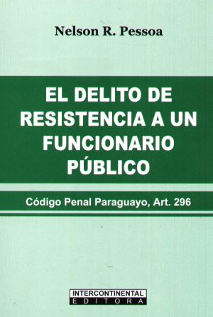 DELITO DE RESISTENCIA A UN FUNCIONARIO PUBLIC