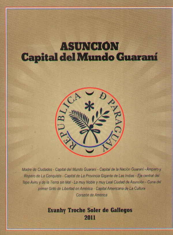 ASUNCION CAPITAL DEL MUNDO GUARANI
