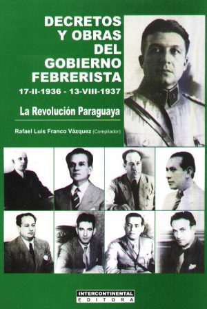 DECRETOS Y OBRAS DEL GOBIERNO FEBRERISTA
