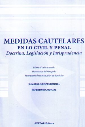 MEDIDAS CAUTELARES EN LO CIVIL Y PENAL
