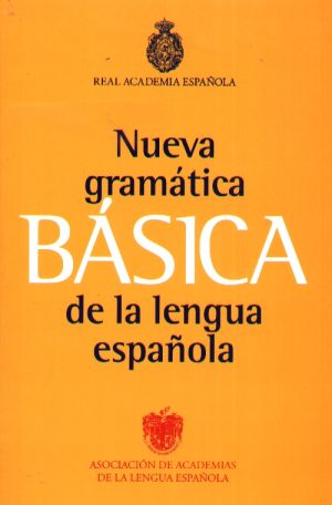 NUEVA GRAMATICA BASICA DE LA LENGUA ESPAÑOLA