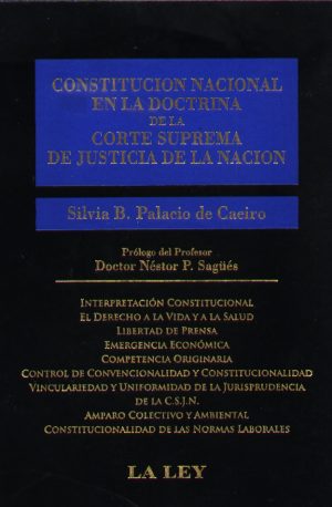 CONSTITUCION NACIONAL EN LA DOCTRINA DE LA CS