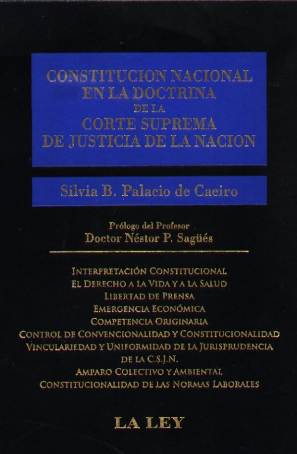 CONSTITUCION NACIONAL EN LA DOCTRINA DE LA CS