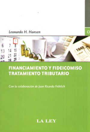 FINANCIAMIENTO Y FIDEICOMISO TRATAMIENTO TRIB
