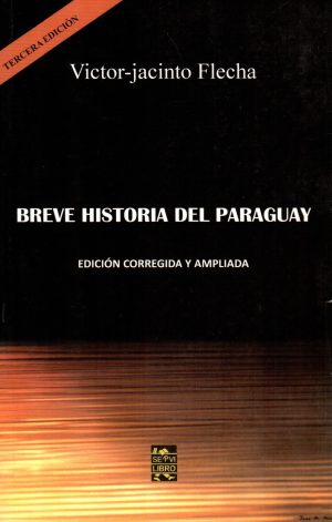 BREVE HISTORIA DEL PARAGUAY 1811 2011