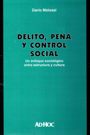 DELITO PENA Y CONTROL SOCIAL