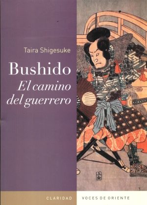 BUSHIDO EL CAMINO DEL GUERRERO
