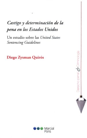 CASTIGO Y DETERMINACION DE LA PENA EN LOS EUA