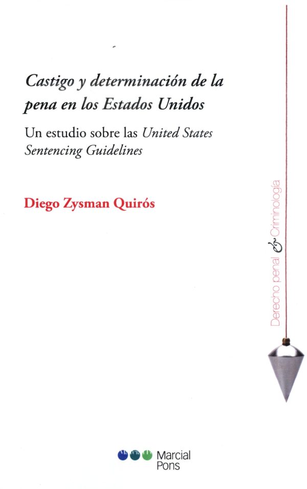 CASTIGO Y DETERMINACION DE LA PENA EN LOS EUA