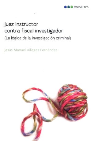 JUEZ INSTRUCTOR CONTRA FISCAL INVESTIGADOR