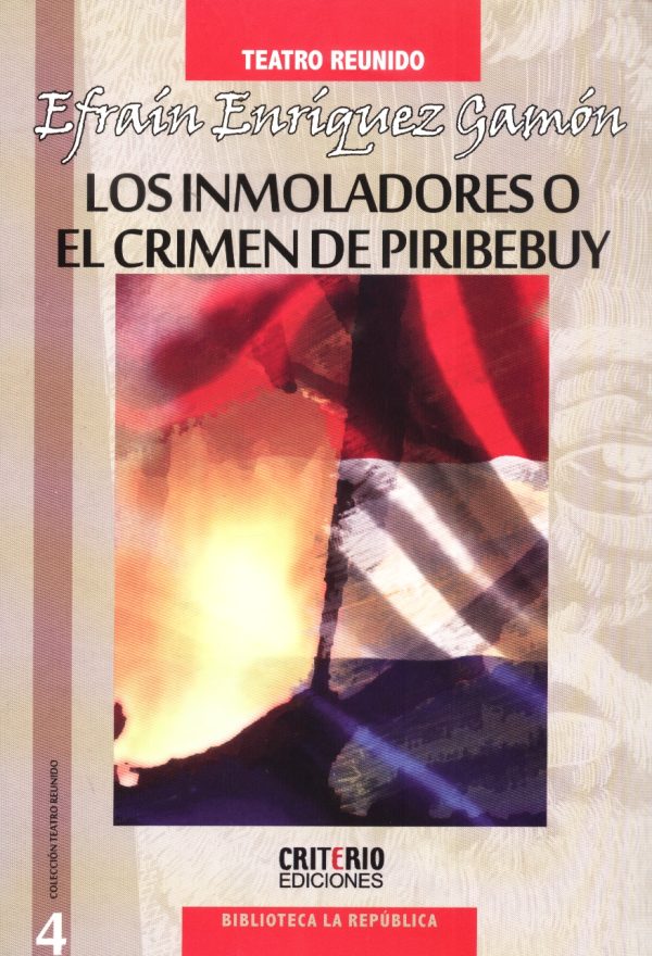 INMOLADORES O EL CRIMEN DE PIRIBEBUY LOS