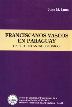 FRANCISCANOS VASCOS EN PARAGUAY