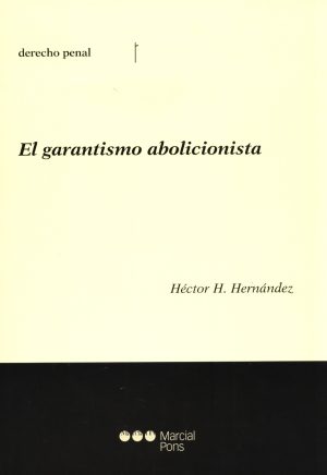 GARANTISMO ABOLICIONISTA EL