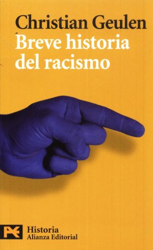 BREVE HISTORIA DEL RACISMO